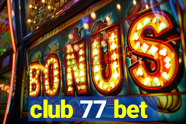 club 77 bet